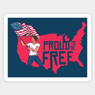 Proud to Be Free // American Patriot USA Sticker